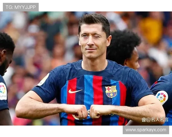 莱万多夫斯基2025赛季火力全开，领衔锋线再创辉煌